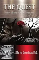La ricerca: Ulteriori avventure nell'inconscio - The Quest: Further Adventures in the Unconscious