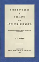 Commentari alle leggi degli antichi ebrei (1853): Con un saggio introduttivo sulla società civile e il governo - Commentaries on the Laws of the Ancient Hebrews (1853): With an Introductory Essay on Civil Society and Government