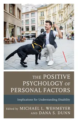 La psicologia positiva dei fattori personali: Implicazioni per la comprensione della disabilità - The Positive Psychology of Personal Factors: Implications for Understanding Disability