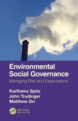 La governance sociale e ambientale: Gestire rischi e aspettative - Environmental Social Governance: Managing Risk and Expectations