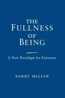 La pienezza dell'essere: Un nuovo paradigma per l'esistenza - The Fullness of Being: A New Paradigm for Existence