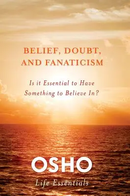 Credenza, dubbio e fanatismo - Belief, Doubt, and Fanaticism