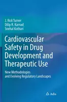 Sicurezza cardiovascolare nello sviluppo e nell'uso terapeutico dei farmaci: Nuove metodologie e paesaggi normativi in evoluzione - Cardiovascular Safety in Drug Development and Therapeutic Use: New Methodologies and Evolving Regulatory Landscapes