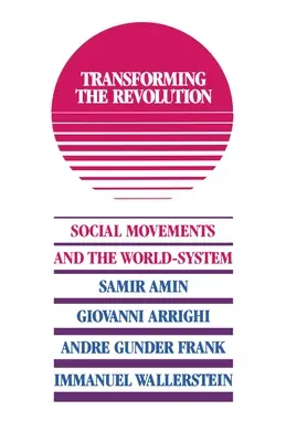 Trasformare la rivoluzione - Transforming the Revolution