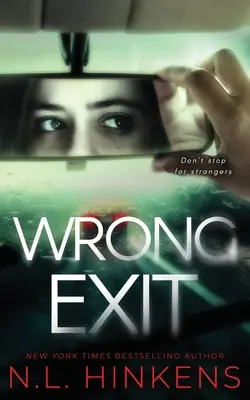L'uscita sbagliata: Un thriller psicologico di suspense - Wrong Exit: A psychological suspense thriller