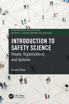 Introduzione alla scienza della sicurezza: Persone, organizzazioni e sistemi - Introduction to Safety Science: People, Organisations, and Systems