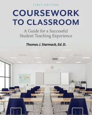 Dal corso alla classe: Una guida per un'esperienza di insegnamento studentesco di successo - Coursework to Classroom: A Guide for a Successful Student Teaching Experience