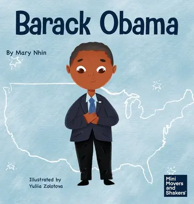 Barack Obama: Un libro per bambini su come diventare il primo presidente nero degli Stati Uniti - Barack Obama: A Kid's Book About Becoming the First Black President of the United States