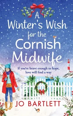 Un desiderio d'inverno per la levatrice della Cornovaglia - A Winter's Wish For The Cornish Midwife