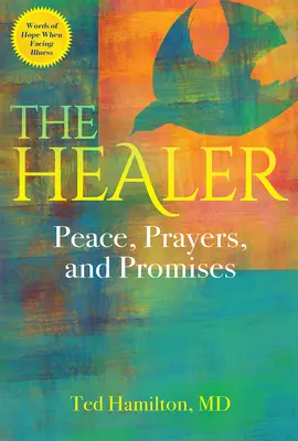 Il guaritore: Pace, preghiere e promesse - The Healer: Peace, Prayers, and Promises