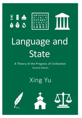 Lingua e Stato: Una teoria del progresso della civiltà - Language and State: A Theory of the Progress of Civilization