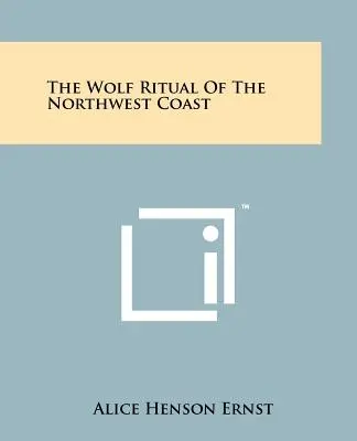 Il rituale del lupo della costa nord-occidentale - The Wolf Ritual Of The Northwest Coast