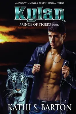 Kylan: Principe delle Tigri - Romanzo paranormale sui mutaforma delle tigri - Kylan: Prince of Tigers - Paranormal Tiger Shifter Romance