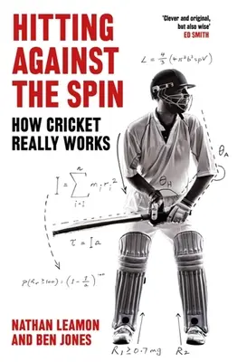 Colpire contro la rotazione: come funziona davvero il cricket - Hitting Against the Spin: How Cricket Really Works
