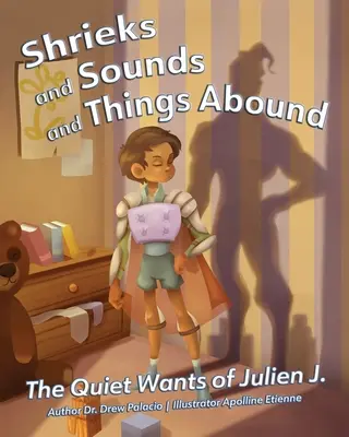 Grida, suoni e cose che abbondano: I silenziosi desideri di Julien J. - Shrieks and Sounds and Things Abound: The Quiet Wants of Julien J.