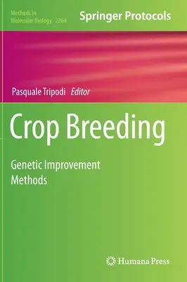 Allevamento delle colture: Metodi di miglioramento genetico - Crop Breeding: Genetic Improvement Methods