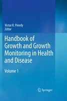 Manuale della crescita e del monitoraggio della crescita nella salute e nella malattia - Handbook of Growth and Growth Monitoring in Health and Disease