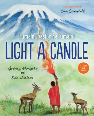 Accendi una candela/Tumaini Pasipo Na Tumaini - Light A Candle/Tumaini Pasipo Na Tumaini