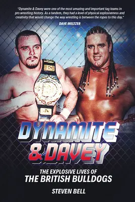 Dynamite e Davey: Le vite esplosive dei British Bulldogs - Dynamite and Davey: The Explosive Lives of the British Bulldogs