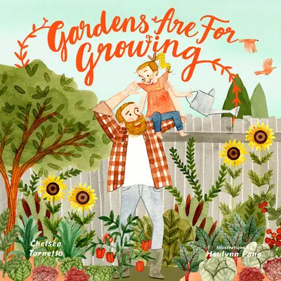 I giardini sono per crescere - Gardens Are for Growing