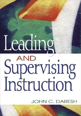 Dirigere e supervisionare l'istruzione - Leading and Supervising Instruction
