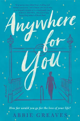 Ovunque per te - Anywhere for You