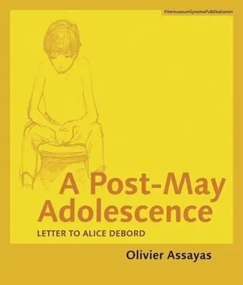Un'adolescenza post-maggiore: Lettera ad Alice Debord - A Post-May Adolescence: Letter to Alice Debord