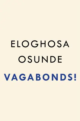 Vagabondi! - Vagabonds!