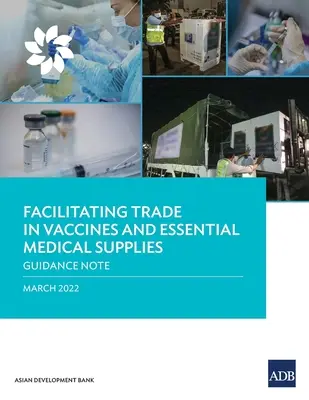 Facilitare il commercio di vaccini e forniture mediche essenziali: Nota di orientamento - Facilitating Trade in Vaccines and Essential Medical Supplies: Guidance Note
