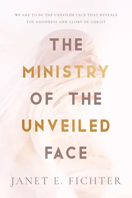 Il ministero del volto svelato - The Ministry of the Unveiled Face