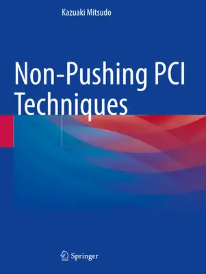 Tecniche PCI non pressanti - Non-Pushing PCI Techniques