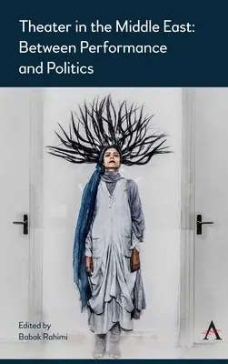 Il teatro in Medio Oriente: Tra spettacolo e politica - Theater in the Middle East: Between Performance and Politics