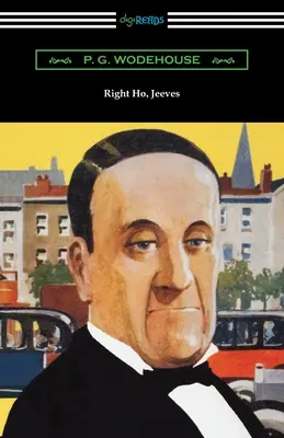 Giusto Ho, Jeeves - Right Ho, Jeeves