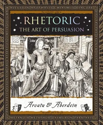 Retorica: L'arte della persuasione - Rhetoric: The Art of Persuasion