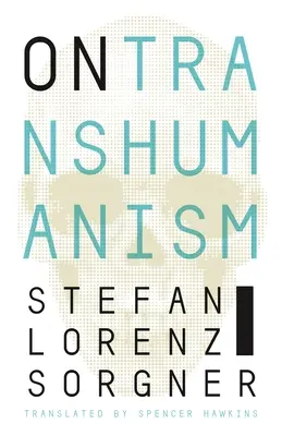 Sul transumanesimo - On Transhumanism