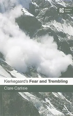 Timore e tremore di Kierkegaard: Una guida per il lettore - Kierkegaard's 'Fear and Trembling': A Reader's Guide