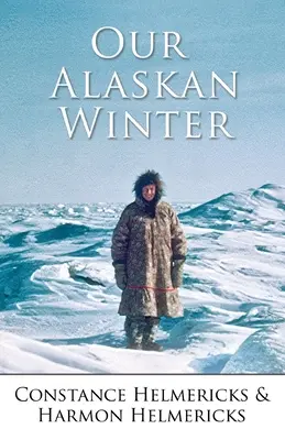 Il nostro inverno in Alaska - Our Alaskan Winter