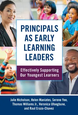 I presidi come leader dell'apprendimento precoce: Sostenere efficacemente i nostri studenti più giovani - Principals as Early Learning Leaders: Effectively Supporting Our Youngest Learners