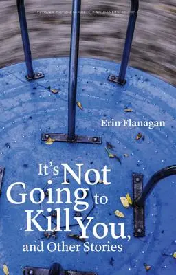 Non ti ucciderà e altre storie - It's Not Going to Kill You, and Other Stories