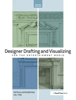 Progettazione e visualizzazione per il mondo dello spettacolo - Designer Drafting and Visualizing for the Entertainment World