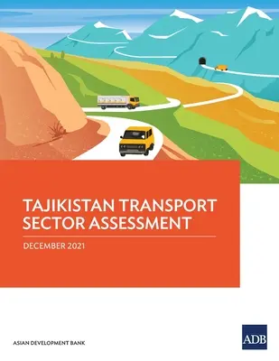 Valutazione del settore dei trasporti in Tagikistan - Tajikistan Transport Sector Assessment