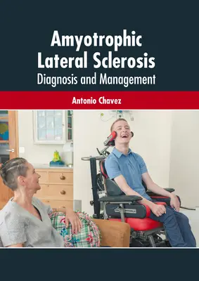 Sclerosi laterale amiotrofica: Diagnosi e gestione - Amyotrophic Lateral Sclerosis: Diagnosis and Management