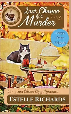 L'ultima occasione per un omicidio: Edizione a stampa grande - Last Chance for Murder: Large Print Edition