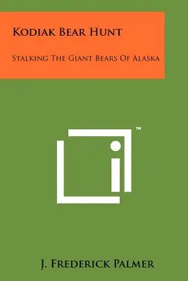 Caccia all'orso di Kodiak: a caccia degli orsi giganti dell'Alaska - Kodiak Bear Hunt: Stalking The Giant Bears Of Alaska