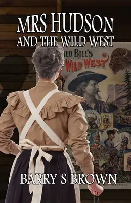 La signora Hudson e il selvaggio West - Mrs. Hudson and The Wild West