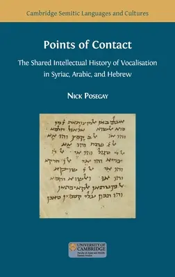 Punti di contatto: La storia intellettuale condivisa della vocalizzazione in siriaco, arabo ed ebraico - Points of Contact: The Shared Intellectual History of Vocalisation in Syriac, Arabic, and Hebrew