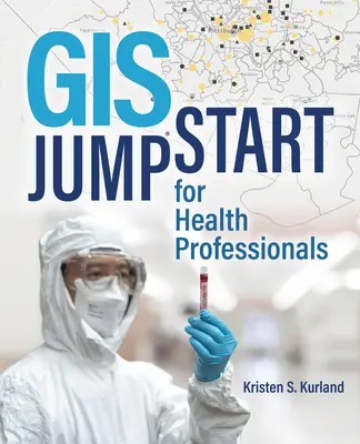 GIS Jump Start per i professionisti della salute - GIS Jump Start for Health Professionals