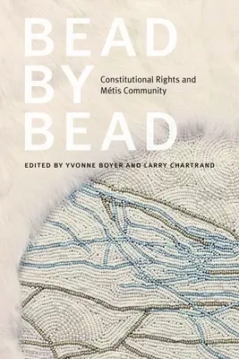 Perlina per perlina: Diritti costituzionali e comunità Mtis - Bead by Bead: Constitutional Rights and Mtis Community