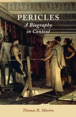 Pericle: Una biografia in contesto - Pericles: A Biography in Context