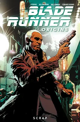 Blade Runner: Origini Vol. 2: Scarti - Blade Runner: Origins Vol. 2: Scrap